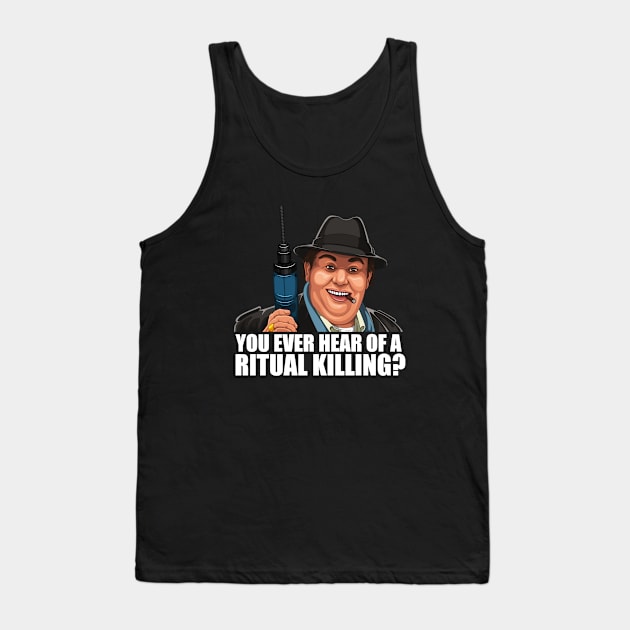 'You ever hear of a ritual killing' Tank Top by CMatthewman